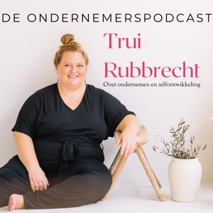 Trui Rubbrecht | De ondernemerspodcast