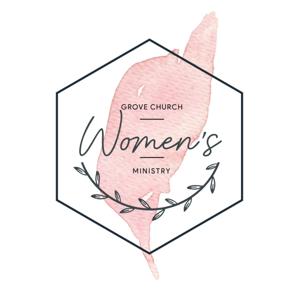 Grove Church Women's Ministry Podcast