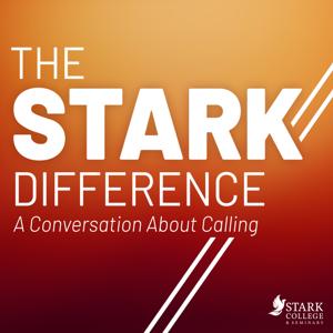 The Stark Difference: A Conversation About Calling