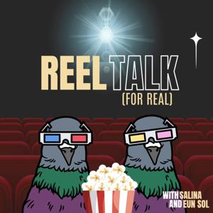 Reel Talk (For Real)