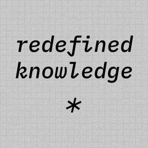 Redefined Knowledge