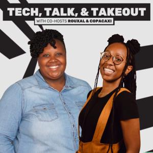 Tech, Talk & Takeout