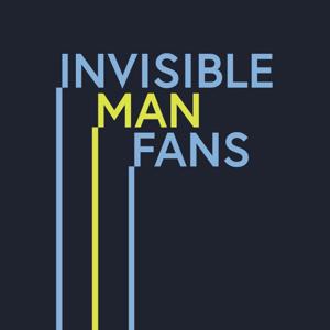 Invisible Man Fans