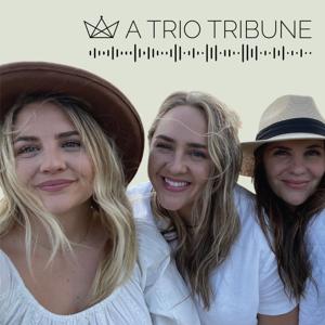 A Trio Tribune Podcast