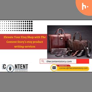 Elevate Your Etsy Shop with The Content Story's etsy product writing-services