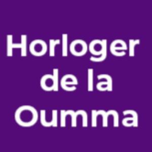 Horloger de la Oumma