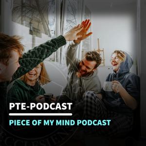 Piece of my mind podcast