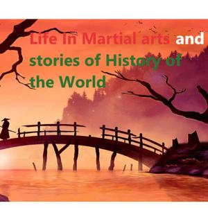 Life In Martial Arts and Stories of History of the World with Alexis Mayren