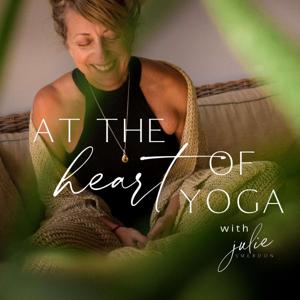 At The Heart of Yoga with Julie Smerdon