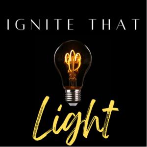 Ignite That Light