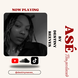 Asé The Podcast