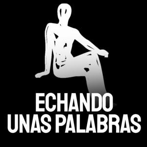Echando Unas Palabras