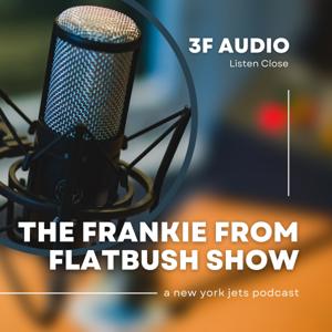 The Frankie from Flatbush Show