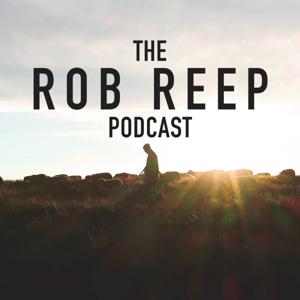 The Rob Reep Podcast