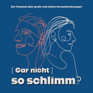 (Gar nicht) so schlimm?