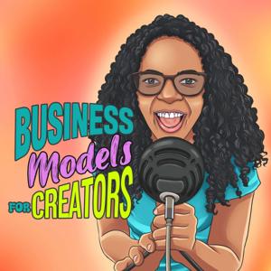 Business Models for Creators