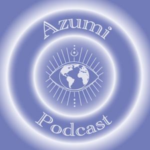 Azumi Podcast