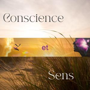 Conscience et Sens