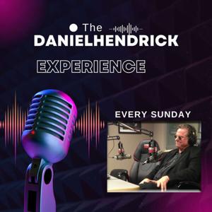 The "Daniel Hendrick Experience"