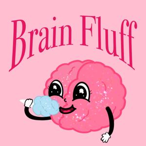 Brain Fluff