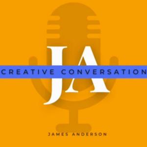 Creative Conversations with JA