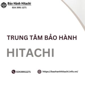 Trung tâm bảo hành Hitachi