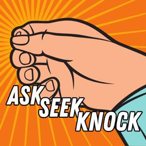 'Ask, Seek, Knock'