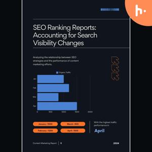 SEO Ranking Reports: Accounting for Search Visibility Changes