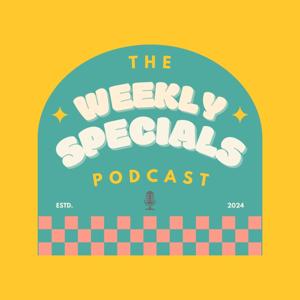 The Weekly Specials Podcast