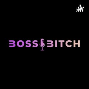 Boss Bitch