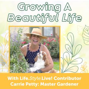 Growing a Beautiful Life