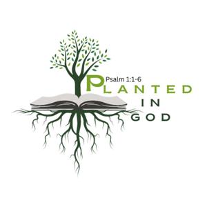 Planted In God