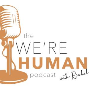 We're Human