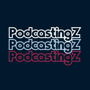 PodcastingZ