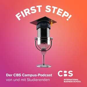 First Step! Der CBS Campus-Podcast