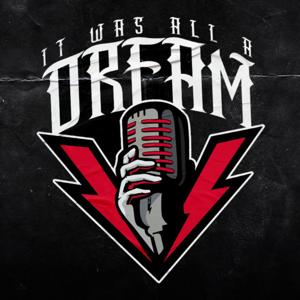 It Was All A Dream