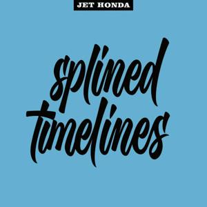 Jet Honda - SPLINED TIMELINES