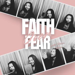 Faith over fear