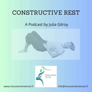 Constructive Rest with Julia Gilroy