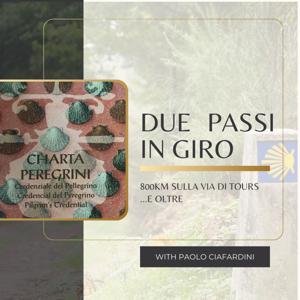 Due Passi in Giro - La Via di Tours