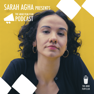 The Arab Film Club Podcast