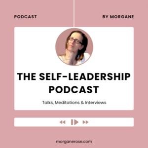 The Self-Leadership Podcast | Business Mindset