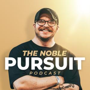 The Noble Pursuit Podcast