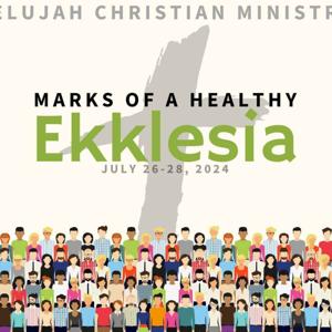 Ekklesia | Marks of A Healthy Church