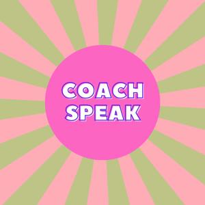 Coachspeak Podcast