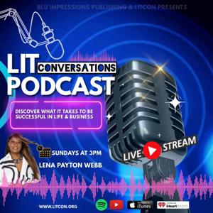 Lit🔥Conversations w/Lena Payton Webb