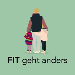 FIT geht anders - der Papa-Tochter-Podcast