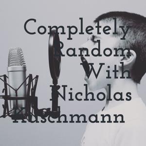 Completely Random With Nicholas Kuschmann