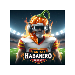 Fantasy Habanero Football Podcast