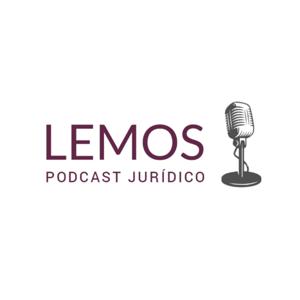 Lemos Podcast Jurídico